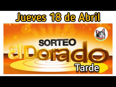 Resultado EL DORADO TARDE Jueves 18 de Abril de 2024