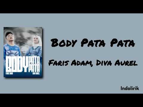 Body Pata Pata - Faris Adam, Diva Aurel | Lirik Lagu