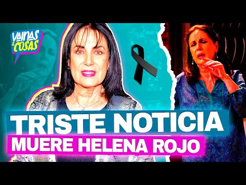 Fallece la primera actriz Helena Rojo a los 79 años tras perder la batalla contra el cáncer