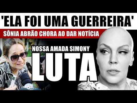 Sônia Abrão CHORA ao confirmar: Simony, após CÂNCER AVASSALADOR
