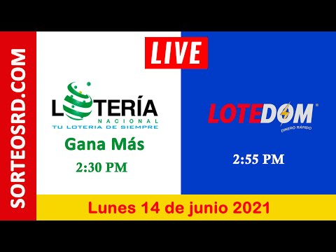 Lotería Nacional Gana Más y LOTEDOM en VIVO ? Lunes 14 de junio 2021 – 2:30 P.M.