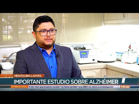 Mentes Brillantes: Alcibiades Villarreal, investigador de Alzheimer