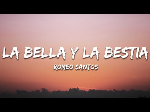 Romeo Santos - La Bella Y La Bestia (Letra / Lyrics)