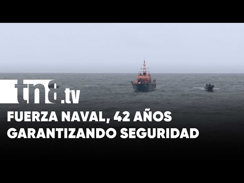 Fuerza Naval, 42 años garantizando la seguridad marítima de Nicaragua