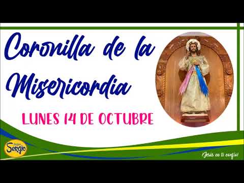 Coronilla de la Divina Misericordia Lunes 14 de Octubre del 2024