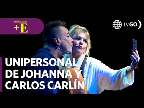 Así fue el estreno del unipersonal de Johanna San Miguel y Carlos Carlín | Más Espectáculos (HOY)