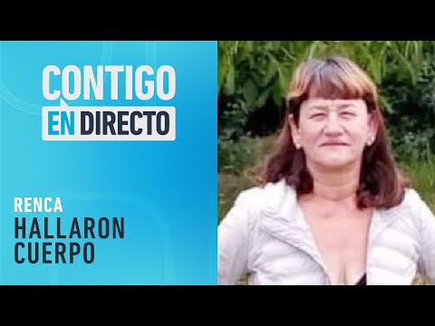 YERNO CONFESÓ: Encuentran sin vida en Renca a mujer desaparecida - Contigo en Directo