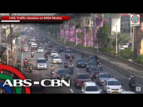 LIVE: Traffic situation on EDSA Muñoz | ABS-CBN News
