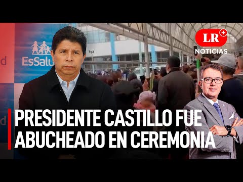 Presidente Castillo fue abucheado en ceremonia | LR+ Noticias