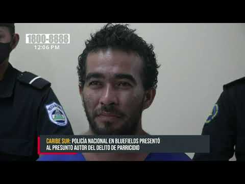 Policía Nacional presentó a sujeto que mató a su madre en Bluefields - Nicaragua
