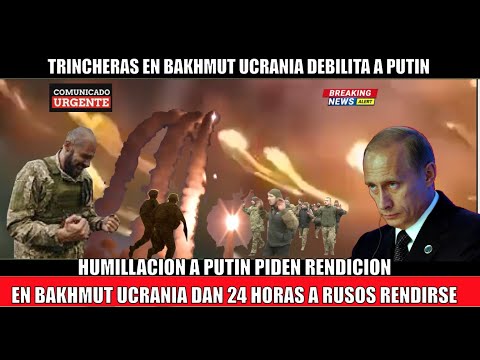 ULTIMO MINUTO! HUMILLACION a PUTIN En Bakhmut Ucrania los rusos esta?n a 48 horas de caer