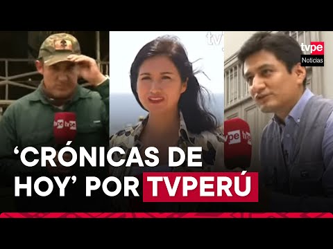 “Crónicas de hoy”, se estrena este domingo por TVPerú