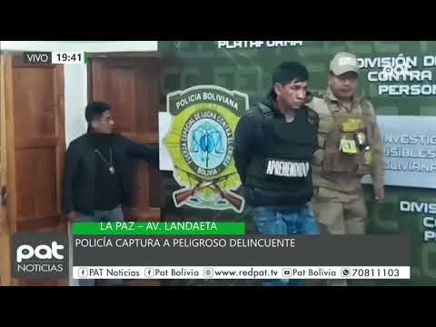 El Alto: Capturan delincuente peligroso