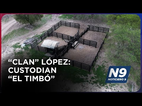 “CLAN” LÓPEZ: CUSTODIAN “EL TIMBÓ” - NOTICIERO 9