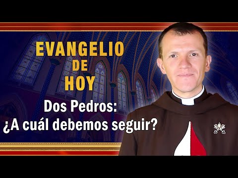 Evangelio de hoy - Domingo 1 de mayo- Dos Pedros: ¿A cuál debo seguir?