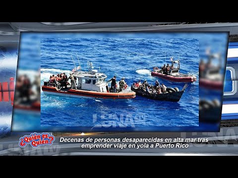 Decenas de personas desaparecidas en alta mar tras  emprender viaje en yola a Puerto Rico