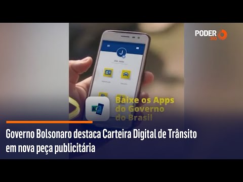 Governo Bolsonaro destaca Carteira Digital de Trânsito em nova peça publicitária