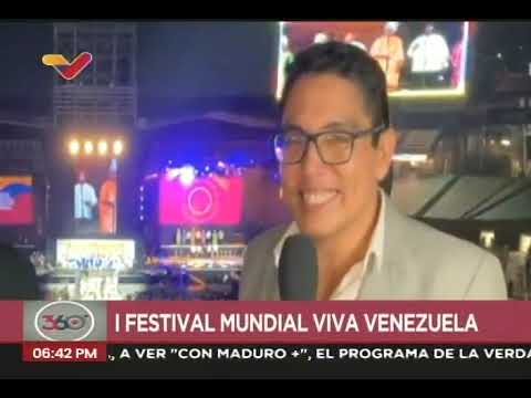 Programa 360° en inauguración Festival Viva Venezuela con Maduro, José Delgado y Vidal Colmenares