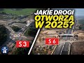 Jakie Autostrady i drogi ekspresowe zostan otwarte w 2025 roku - cz 1