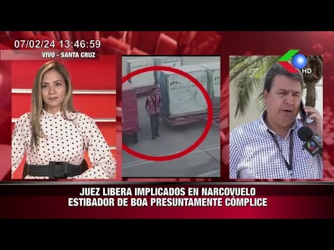 JUEZ LIBERA A INVESTIGADOS EN CASO: NARCO VUELOESTIBADOR DE BOA PRESUNTAMENTE COMPLICE