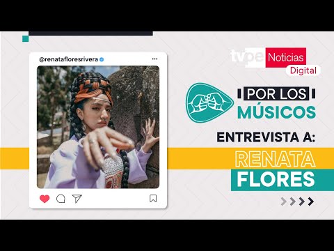 Entrevista a Renata Flores en 'Por Los Músicos??' de TVPerú Noticias Digital