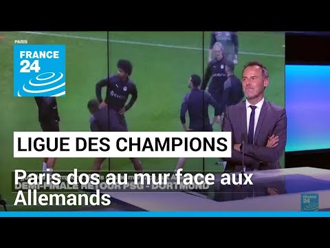 Ligue des Champions : Paris dos au mur face aux Allemands • FRANCE 24
