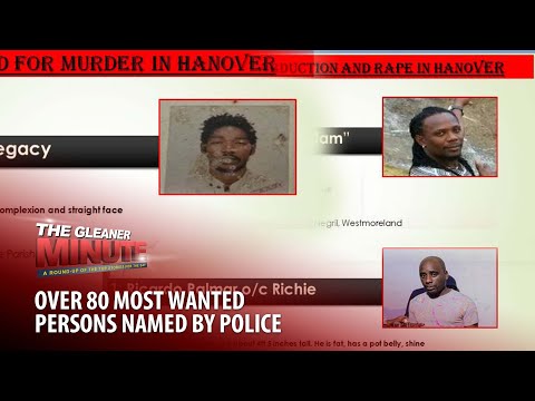 THE GLEANER MINUTE: 80 wanted listed | More legal guns | NCB pushes back | Reggae Boyz vs Mexico