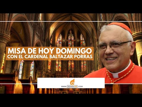 Misa de hoy domingo 12 de febrero de 2021 con el Cardenal Baltazar Porras