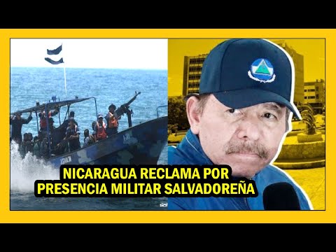 Nicaragua reclama presencia de FAES en el Golfo de Fonseca | Mas partidos políticos