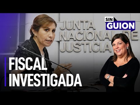 Patricia Benavides: Fiscal investigada y los otros implicados | Sin Guion con Rosa María Palacios