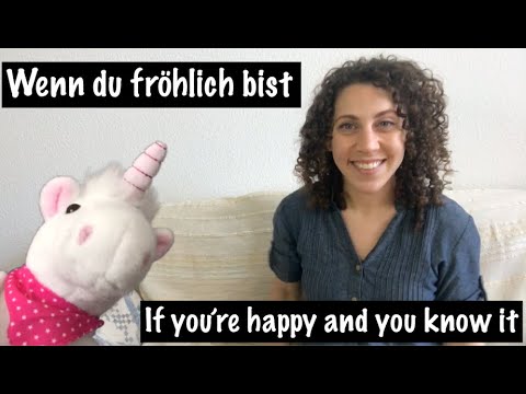 Wenn du fröhlich bist + If you're happy and you know it