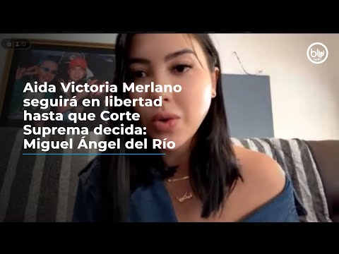 Aida Victoria Merlano seguirá en libertad hasta que Corte Suprema decida: Miguel Ángel del Río
