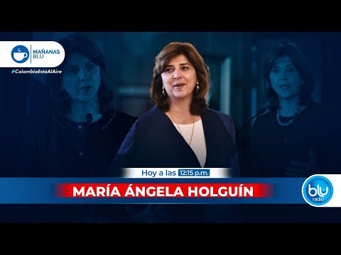 Habla María Ángela Holguín, excanciller de Colombia