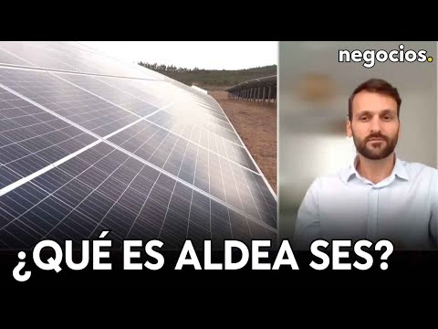 El autoconsumo puede ser posible: ¿Qué es Aldea SES?