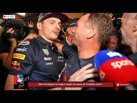 Max Verstappen desprecia el trabajo de Christian Horner y se niega a seguir sus pasos