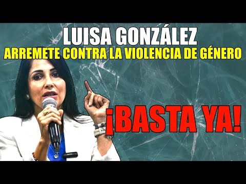 Candidata Presidencial, Luisa González, se Lanza Contra la Violencia de Género: '¡Basta Ya!'