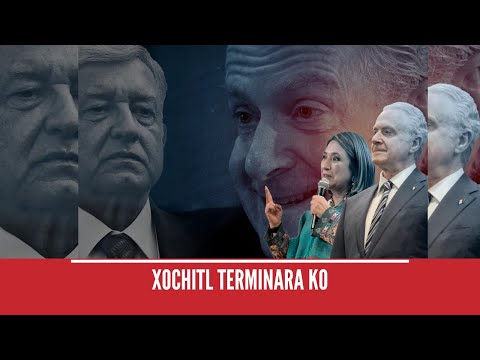 MORENA NO DEBE CONFIARSE RUMBO A 2024; XOCHITL ESTARÁ MENTANDO MADRES