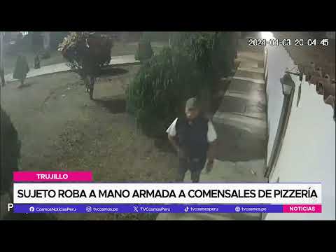 Trujillo: Sujeto roba a mano armada a comensales de pizzería