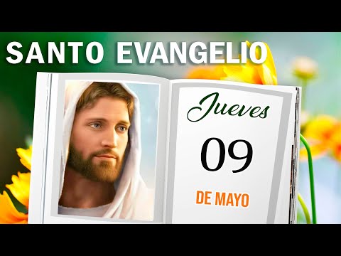 Evangelio Del Día 09 de MAYO del 2024  -  La Sagrada Escritura -   Padre Yesid Franco