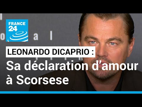 Leonardo DiCaprio : sa déclaration d’amour à Martin Scorsese • FRANCE 24