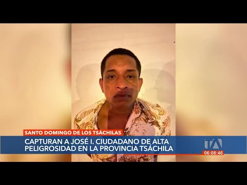 Ciudadano de alta peligrosidad fue capturado en Santo Domingo de los Tsáchilas