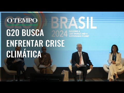 Em meio à crise climática, G20 se reúne no Rio para discutir inovação climática