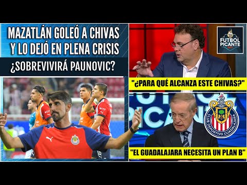 LO DE CHIVAS YA ES UNA CRISIS. Goleado en casa por el Mazatlán. ¿Adiós Paunovic? | Futbol Picante