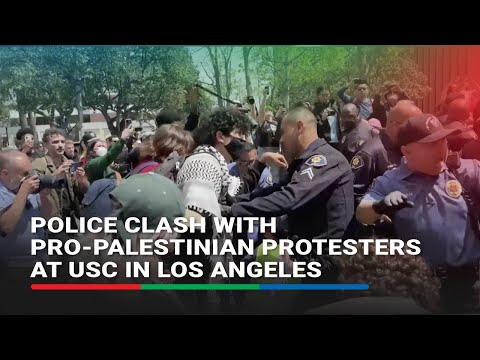 Police, pro-Palestinian protesters clash at Univ of Southern California rally in LA | ABS - CBN News