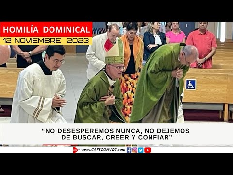 CAFE CON VOZ | Homilía Monseñor Silvio José Báez, Domingo 12 de Noviembre de 2023