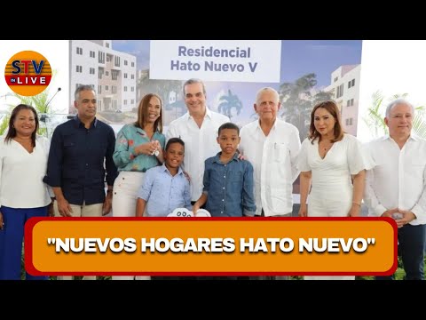 PRESIDENTE LUIS ABINADER ENCABEZA ENTREGA DE 464 NUEVOS HOGARES EN HATO NUEVO - MANOGUAYABO
