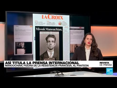 Missak Manouchian, en nombre de todos: la prensa francesa sobre la panteonización del resistente