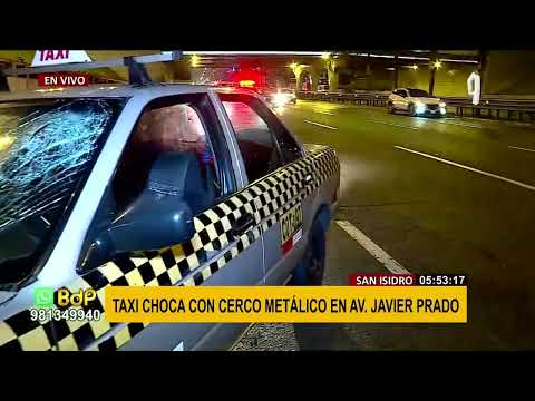 Av. Javier Prado: taxista se distrae dos segundos y choca contra cerco metálico