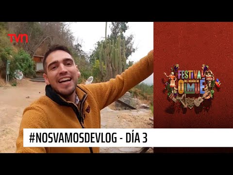 #NosVamosDeVlog en el Festival del Huaso de Olmué - Día 3