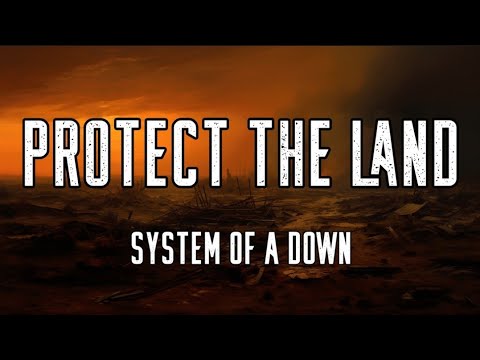 System of a Down - Protect The Land | LYRIC VIDEO